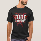 Code Almighty Coder Geek Nerd T-Shirt (Vorderseite)