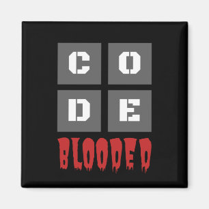 CODE Blooded Coded Computer Programmer Funny Magnet