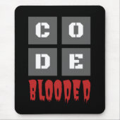 CODE Blooded Coded Computer Programmer Funny Mousepad (Vorne)