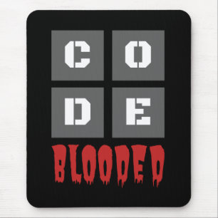 CODE Blooded Coded Computer Programmer Funny Mousepad
