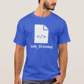 Code-blooded T-Shirt (Vorderseite)