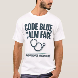 Code Blue Ruhiges Gesicht Lustiges Krankenschweste T-Shirt