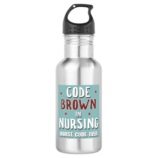 Code Brown Nursing Worst Code je Edelstahlflasche (Vorderseite)