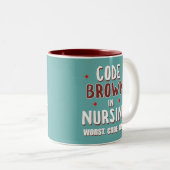 Code Brown Nursing Worst Code je Zweifarbige Tasse (VorderseiteRechts)