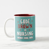 Code Brown Nursing Worst Code je Zweifarbige Tasse (Links)