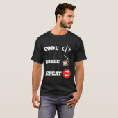 Code Coffee Repeat Programmierer Entwickler T-Shir T-Shirt (Vorne ganz)