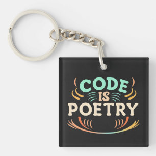 Code ist Poesie: Entfesseln Sie die Kunst Ihres Pr Schlüsselanhänger