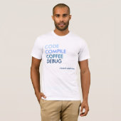 Code Kompilieren des Coffee Debug-T - Shirt (Vorne ganz)