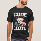 Code Olotl Funny Axolotl Programmer 1 T-Shirt (Vorderseite)
