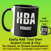 Code & Stadt hinzufügen - Airport Code HBA HOBART Tasse
