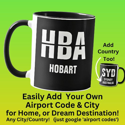 Code & Stadt hinzufügen - Airport Code HBA HOBART Tasse