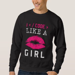 Code wie eine Girl Lips Coder Programmiersoftware  Sweatshirt