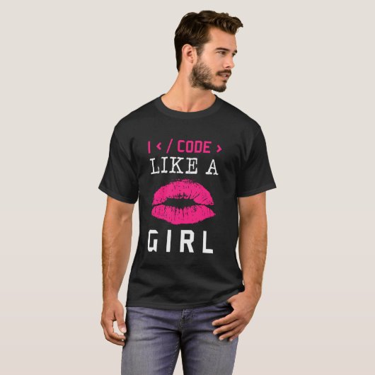 Code wie eine Girl Lips Coder Programmiersoftware  T-Shirt (Vorne ganz)