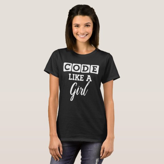 Code wie eine Girl Programmer Coder Coding IT T-Shirt (Vorne ganz)