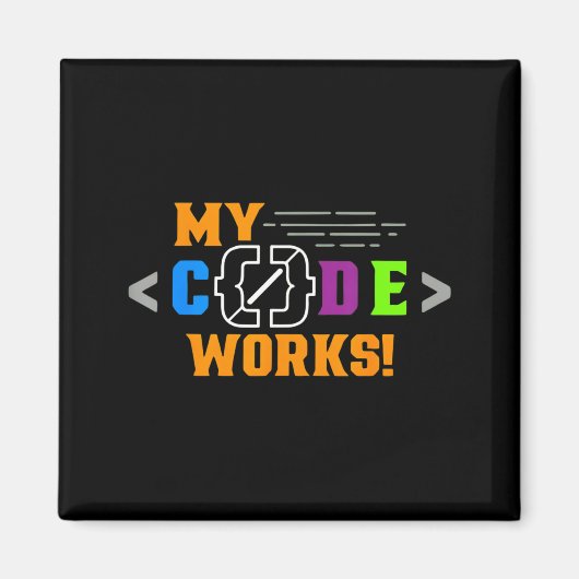 Code works funny programmer coding software magnet (Vorne)