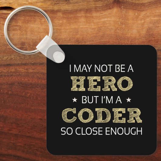 Coder Hero Spaß Novelty Schlüsselanhänger (Vorderseite)