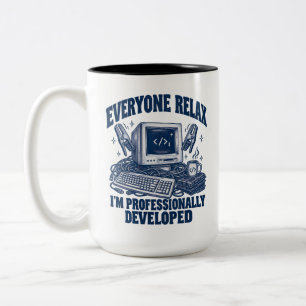 Coder, jeder entspannt euch, ich bin professionell zweifarbige tasse