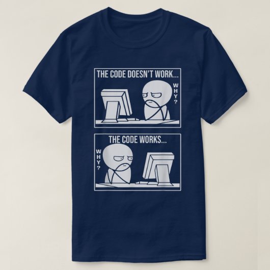 Coder Meme Science Computer Programmierung Spaß T-Shirt (Design vorne)
