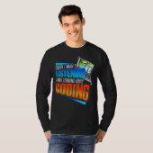 Coder Sorry, dass ich nicht hörte, dass ich über d T-Shirt (Vorne ganz)