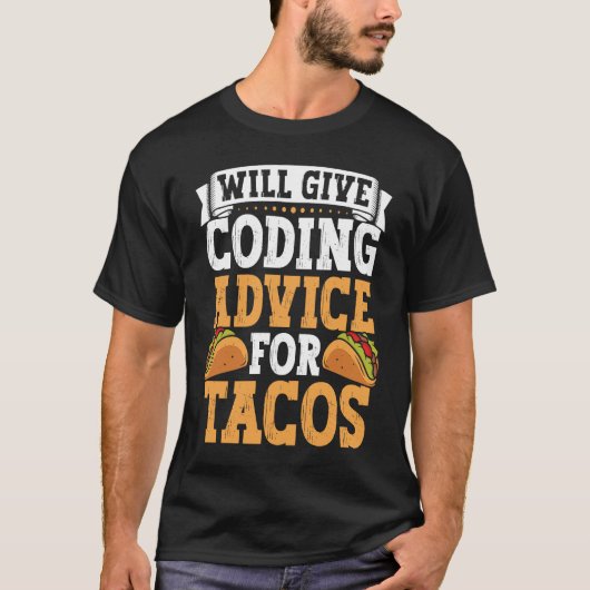 Coder Taco Codieren mexikanisches Essen für Progra T-Shirt (Vorderseite)