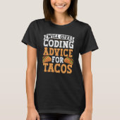 Coder Taco Coding Mexican Food for Programmer 4 T-Shirt (Vorderseite)