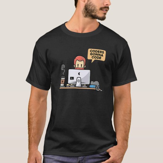 Coders Gonna Code Programmierer Computer Geek Nerd T-Shirt (Vorderseite)
