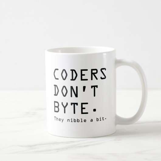 Coders nicht Byte Kaffeetasse (Rechts)