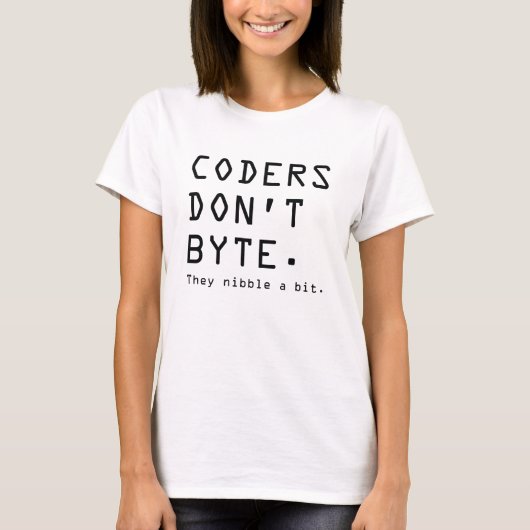 Coders nicht Byte T-Shirt (Vorderseite)