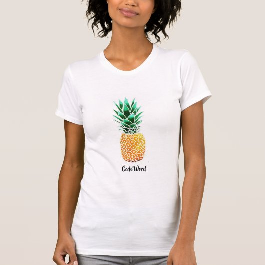 Codewort "Ananas" - 80 Tagobsession T-Shirt (Vorderseite)