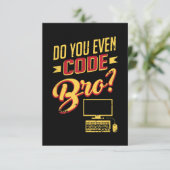 Codieren Sie sogar Bro Funny Software Engineer? Begleitkarte (Stehend Vorderseite)