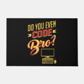 Codieren Sie sogar Bro Funny Software Engineer? Fußmatte (Vorderseite)