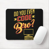 Codieren Sie sogar Bro Funny Software Engineer? Mousepad (Mit Mouse)