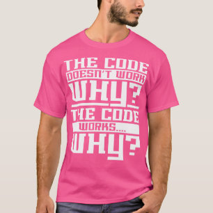 Codierung des Computerprogrammierers T-Shirt