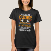 Codierung von Code Pro für medizinische Coder zur T-Shirt (Vorderseite)