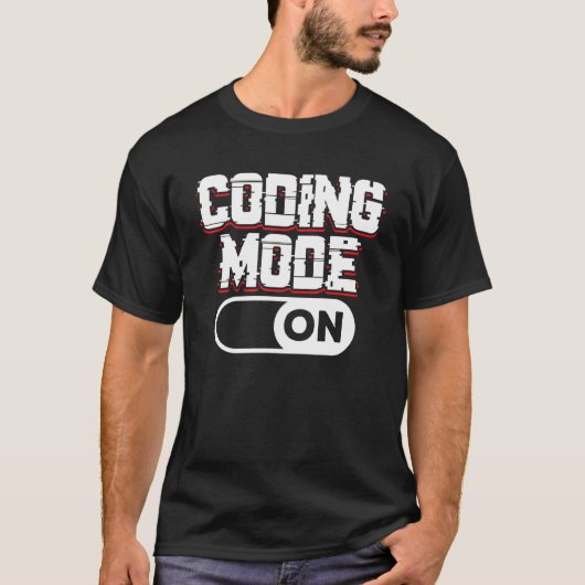 Codierungsmodus für Programmcode-Redewendungen T-Shirt (Vorderseite)