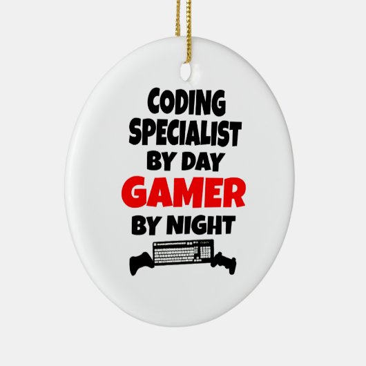 Codierungsspezialist by Day Gamer by Night Keramik Ornament (Rechts)