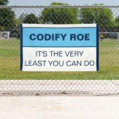 Codify Roe Es ist das Mindeste, was man Kongress m Banner (Insitu)