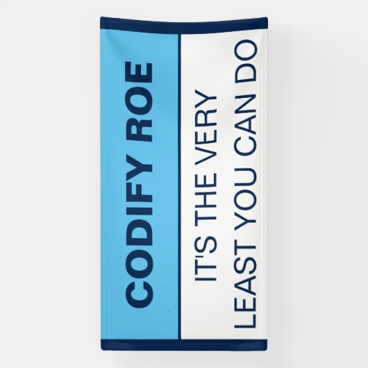 Codify Roe Es ist das Mindeste, was man Kongress m Banner (Vertikal)