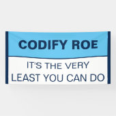 Codify Roe Es ist das Mindeste, was man Kongress m Banner (Horizontal)