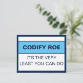Codify Roe Es ist das Mindeste, was man Kongress m Postkarte (Stehend Vorderseite)