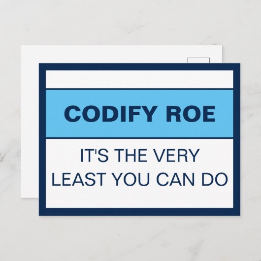 Codify Roe Es ist das Mindeste, was man Kongress m Postkarte (Vorne/Hinten)