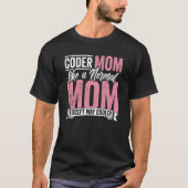 Coding Coder-Mama wie eine normale Mama, außer Coo T-Shirt (Vorderseite)