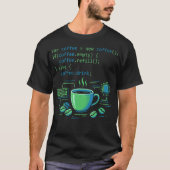 Coding Coffee Drink Programm Softwareentwickler T-Shirt (Vorderseite)