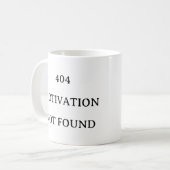 Coding Gift Tasse - 404 Motivation wurde nicht gef (Vorderseite Links)