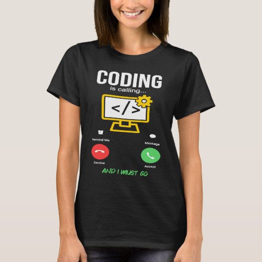 Coding Is Calling Software Developer Coder Program T-Shirt (Vorderseite)