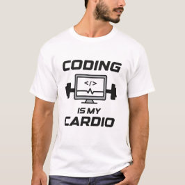 Coding Is My Cardio – Funny Programmer  T-Shirt