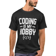 Coding ist mein Hobby Lustiges Programmierer T-Shi