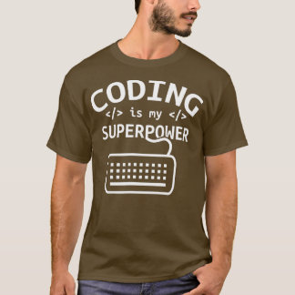 Coding ist mein superleistungsfähiges Coder Code S T-Shirt