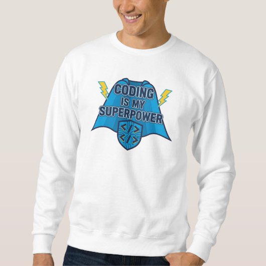 Coding ist meine Superkraft – Lustiges Programmier Sweatshirt (Vorderseite)