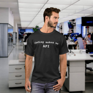 "Coding macht mich API" Funny (White Text) T-Shirt